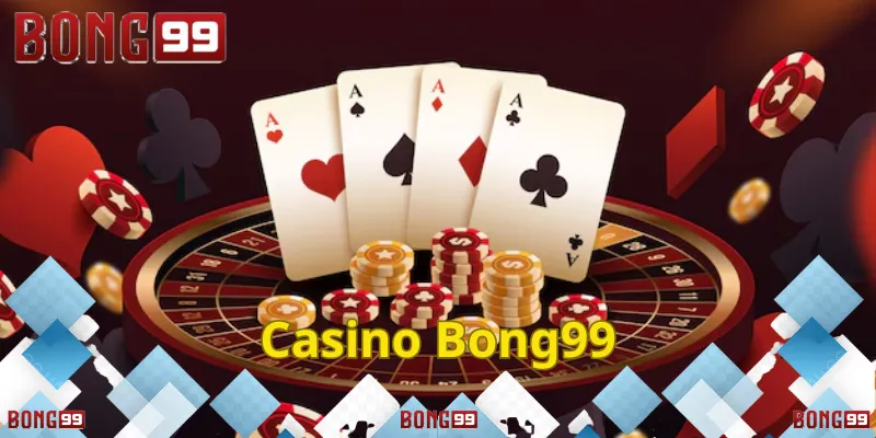 Casino Bong99