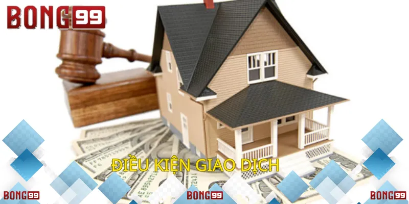 Điều kiện giao dịch và quy định tài chính tại Bong99.