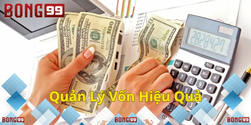 Quản lý vốn thông minh khi cá cược.