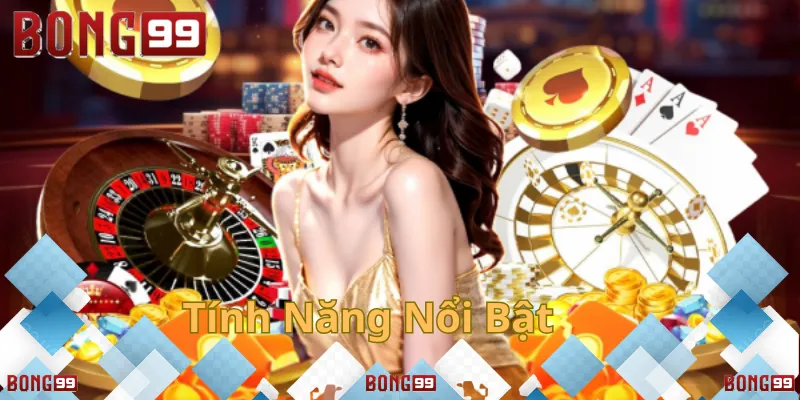 Tính năng hấp dẫn